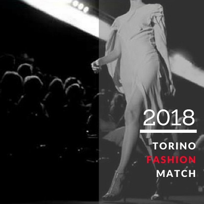 Torino Fashion Match 2018